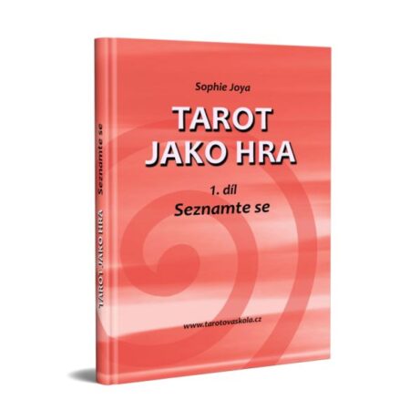 Sophie Joya - E-book Tarot jako hra 1.díl